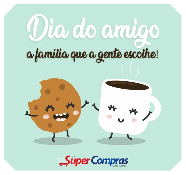 Post Dia do Amigo Super Compras
